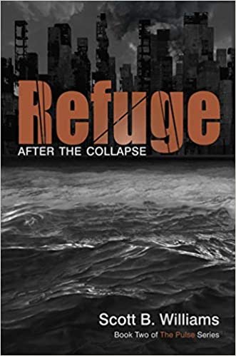 Refuge After the Collapse: Book Two of The Pulse Series (Pulse (Ulysses Press))