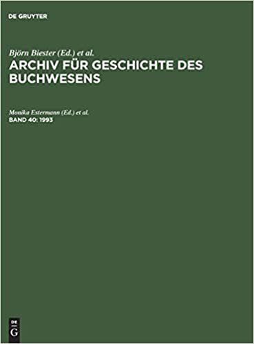 Archiv für Geschichte des Buchwesens, Band 40, Archiv für Geschichte des Buchwesens (1993)