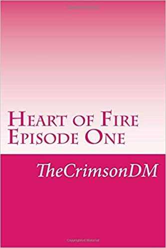 Guardian Hearts: Heart of Fire Episode One: Volume 1