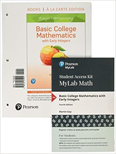 Basic College Mathematics with Early Integers, Loose-Leaf Edition Plus Mylab Math with Pearson Etext -- 24 Month Access Card Package