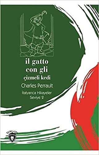 Il Gatto Con Gli Çizmeli Kedi İtalyanca Hikayeler Seviye 2