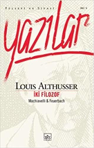 İki Filozof: Machiavelli-Feuerbach