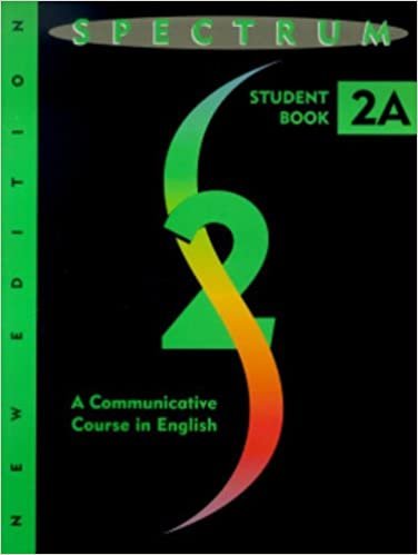Spectrum 2A Split Edition: Student Book: A Communicative Course in English Level 2a (Student Book 2A)