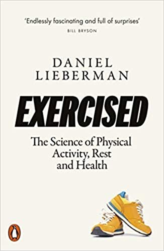 Exercised: The Science of Physical Activity, Rest and Health indir