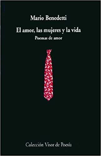 El Amor LAS Mujeres Y LA Vida. Poemas De Amor