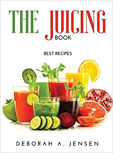 The Juicing Book: Best Recipes