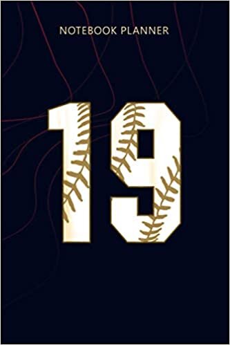 Notebook Planner 19 Baseball 19th Birthday Ninen Player Fan Mom Jersey: 6x9 inch, 114 Pages, Money, Planner, Home Budget, Personalized, Agenda, Planning