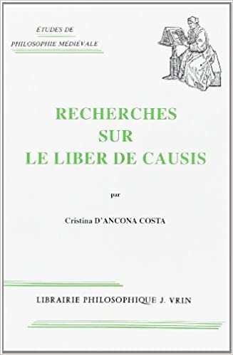 Recherches Sur Le Liber de Causis (Etudes de Philosophie Medievale)