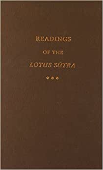 Teiser, S: Readings of the Lotus Sutra (Columbia Readings of Buddhist Literature)