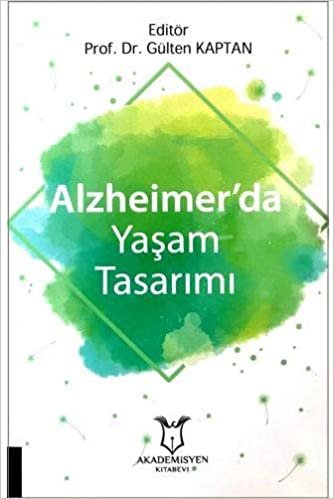 Alzheimer’da Yaşam Tasarımı