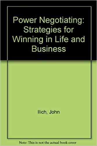 Power Negotiating: Strategies for Winning in Life and Business