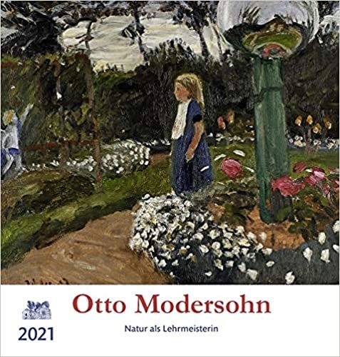 Otto Modersohn 2021: Natur als Lehrmeisterin