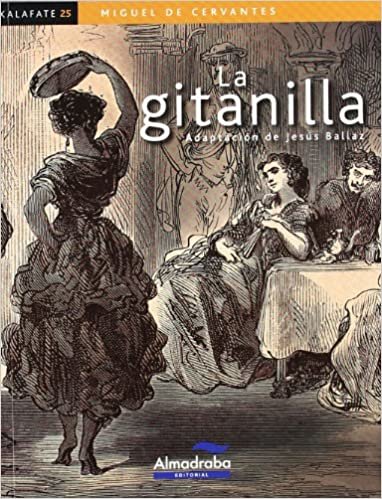 La gitanilla/ The Little Gypsy