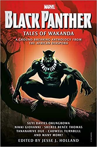 Marvel Black Panther: Tales of Wakanda: A Ground-Breaking Anthology from the African Diaspora