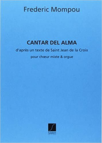 Cantar Del Alma Choeur (5vx-Mx) et Orgue  Chant