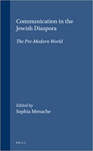 Communications in Jewish Society in the Pre-Modern Period (Brill's Series in Jewish Studies) indir