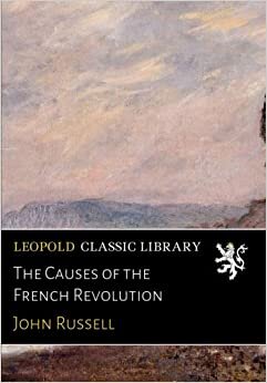 The Causes of the French Revolution