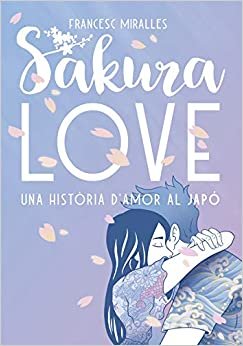 Sakura Love: Una historia d'amor al Japó (Lluna roja, Band 44)