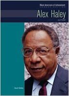 Alex Haley: Author (Black Americans of Achievement, Legacy Edition)