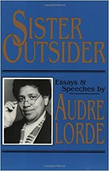 Sister Outsider: Essays and Speeches (Crossing Press Feminist Series) indir