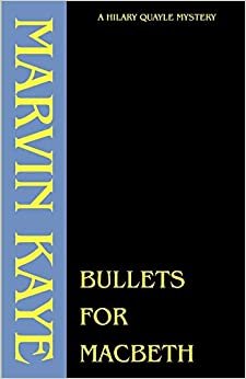 Bullets for Macbeth (Hilary Quayle Mysteries)