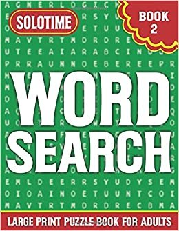 Word Search Large Print Puzzle Book For Adults 2: Tons of Challenge for your Brain Over 1000 Cleverly Hidden Words in 80 Puzzles For Adults Teens ... Fans (Large Print Word Search Puzzle Book)