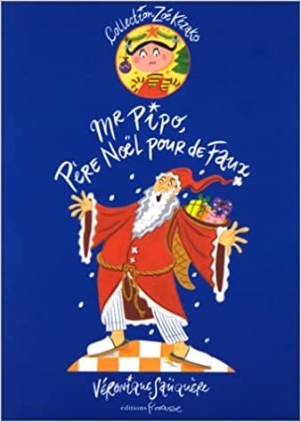 MR Pipo P'Re No'l Pour de Faux (Zoé Kezako)