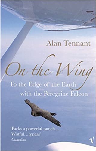 On The Wing: To the Edge of the Earth with a Peregrine Falcon