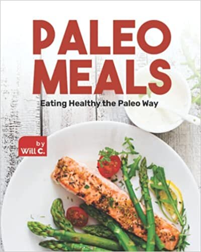 Paleo Meals: Eating Healthy the Paleo Way indir