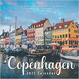Copenhagen 2022 Calendar: From January 2022 to December 2022 - Square Mini Calendar 8.5x8.5" - Small Gorgeous Non-Glossy Paper indir