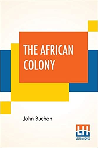 The African Colony: Studies In The Reconstruction