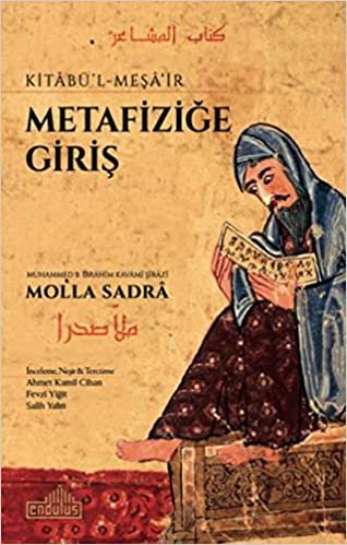 Metafiziğe Giriş: Kitabü-l Meşa'ir