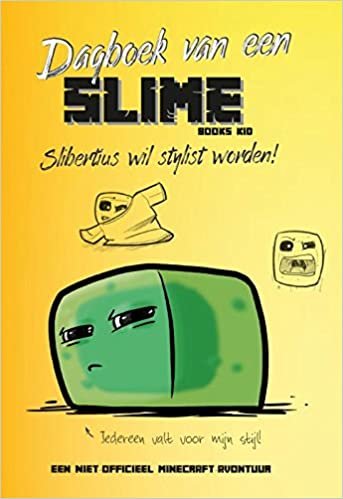 Dagboek van een Slime: Slibertius, de slime die modeontwerper wou worden!