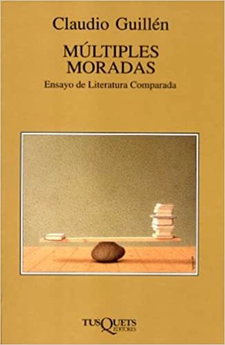 Múltiples moradas : ensayo de literatura comparada (Volumen Independiente, Band 2)