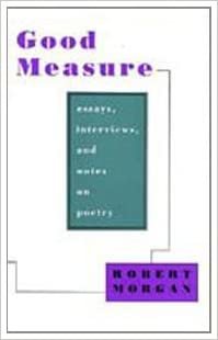 Good Measure: Essays, Interviews and Notes on Poetry