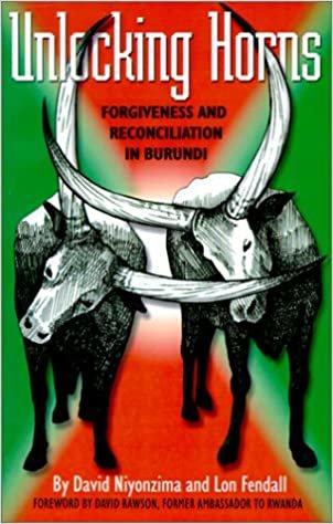 Unlocking Horns: Forgiveness and Reconciliation in Burundi indir
