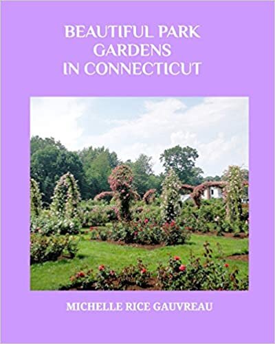 BEAUTIFUL PARK GARDENS IN CONNECTICUT