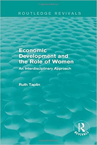 Routledge Revivals: Economic Development and the Role of Women (1989): An Interdisciplinary Approach