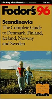 Scandinavia '96 (Fodor's Gold Guides): The Complete Guide to Denmark, Finland, Iceland, Norway, Sweden