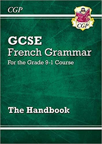New GCSE French Grammar Handbook - for the Grade 9-1 Course (CGP GCSE French 9-1 Revision) indir