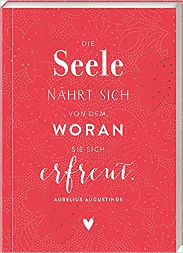 Kleines Notizheft (rot, Hölker Küchenpapeterie): Die Seele nährt sich von dem, woran sie sich erfreut.