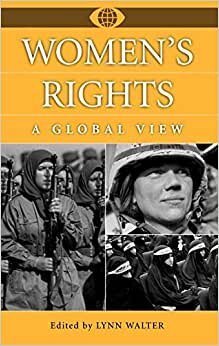 Women's Rights: A Global View (World View of Social Issues) (A World View of Social Issues)