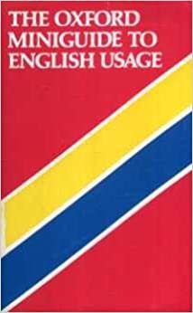 The Oxford Miniguide to English Usage