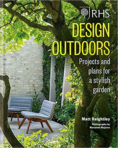 RHS Design Outdoors: Projects & Plans for a Stylish Garden indir