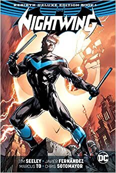 Nightwing: The Rebirth Deluxe Edition Book 1 (Nightwing: Rebirth)