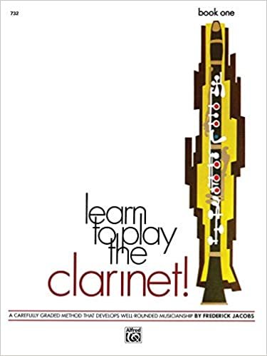 Learn to Play Clarinet, Bk 1: A Carefully Graded Method That Develops Well-Rounded Musicianship (Learn to Play (Paperback)) indir