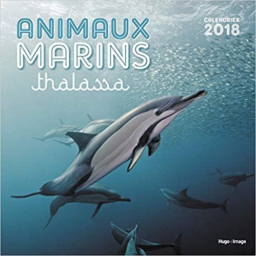 Calendrier mural Animaux marins thalassa 2018