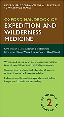 Oxford Handbook of Expedition and Wilderness Medicine 2/e (Flexicover) (Oxford Medical Handbooks) indir