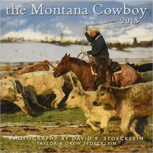Montana Cowboy 2018 Calendar