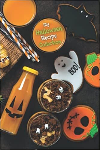 My Halloween Recipe Collection: A Book to Keep Your Favorite Halloween Recipes